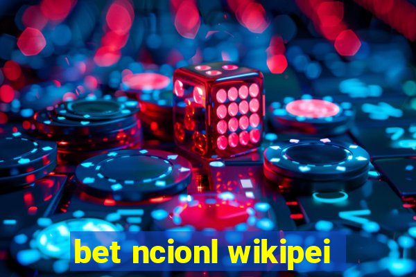 bet ncionl wikipei